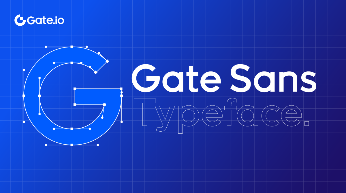 Gate Announcement on Release of Gate Sans (First Mainstream Exchange ...
