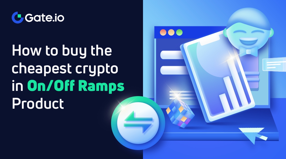 How to buy the cheapest crypto in on/off ramps product