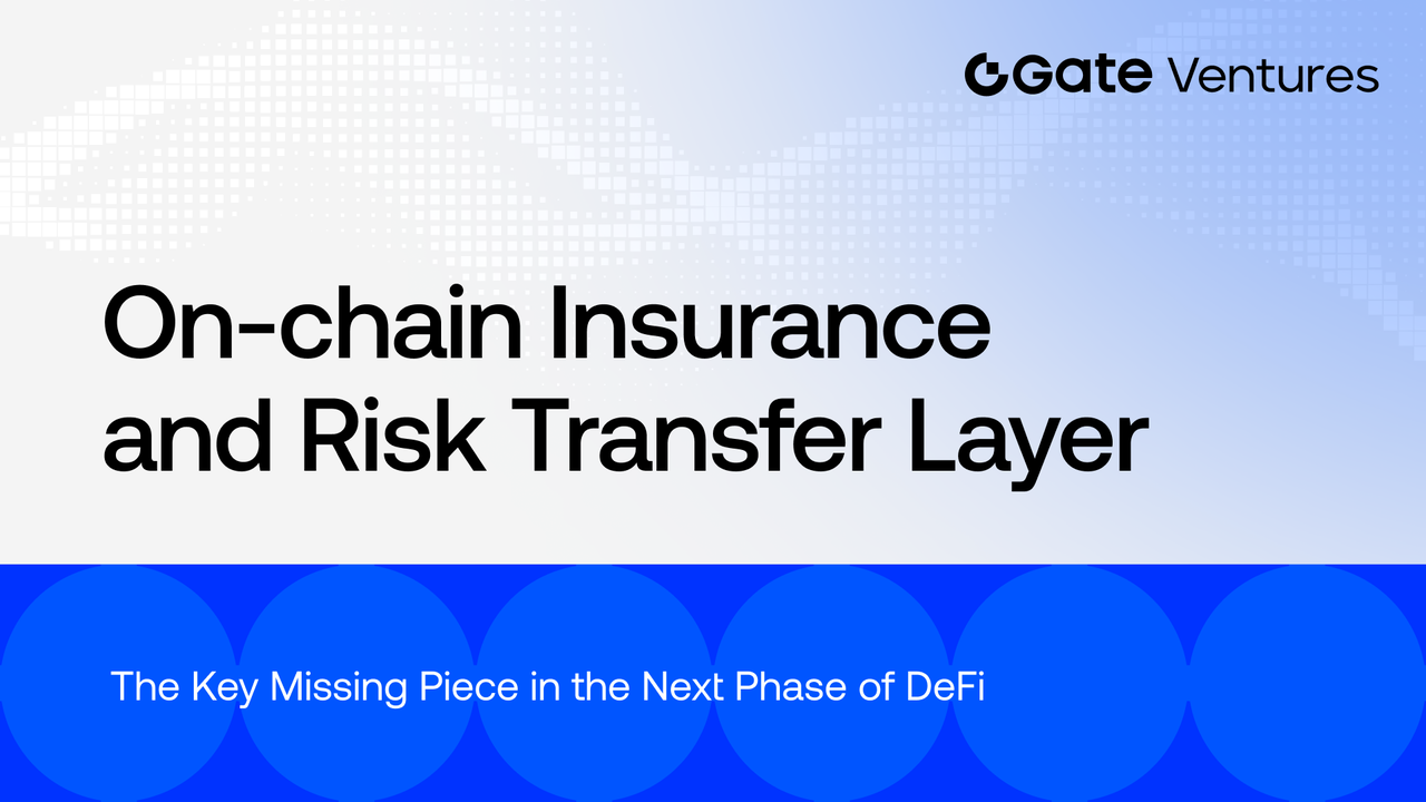 On-Chain Insurance and Risk Transfer Layer: The Missing Piece for DeFi’s Next Phase