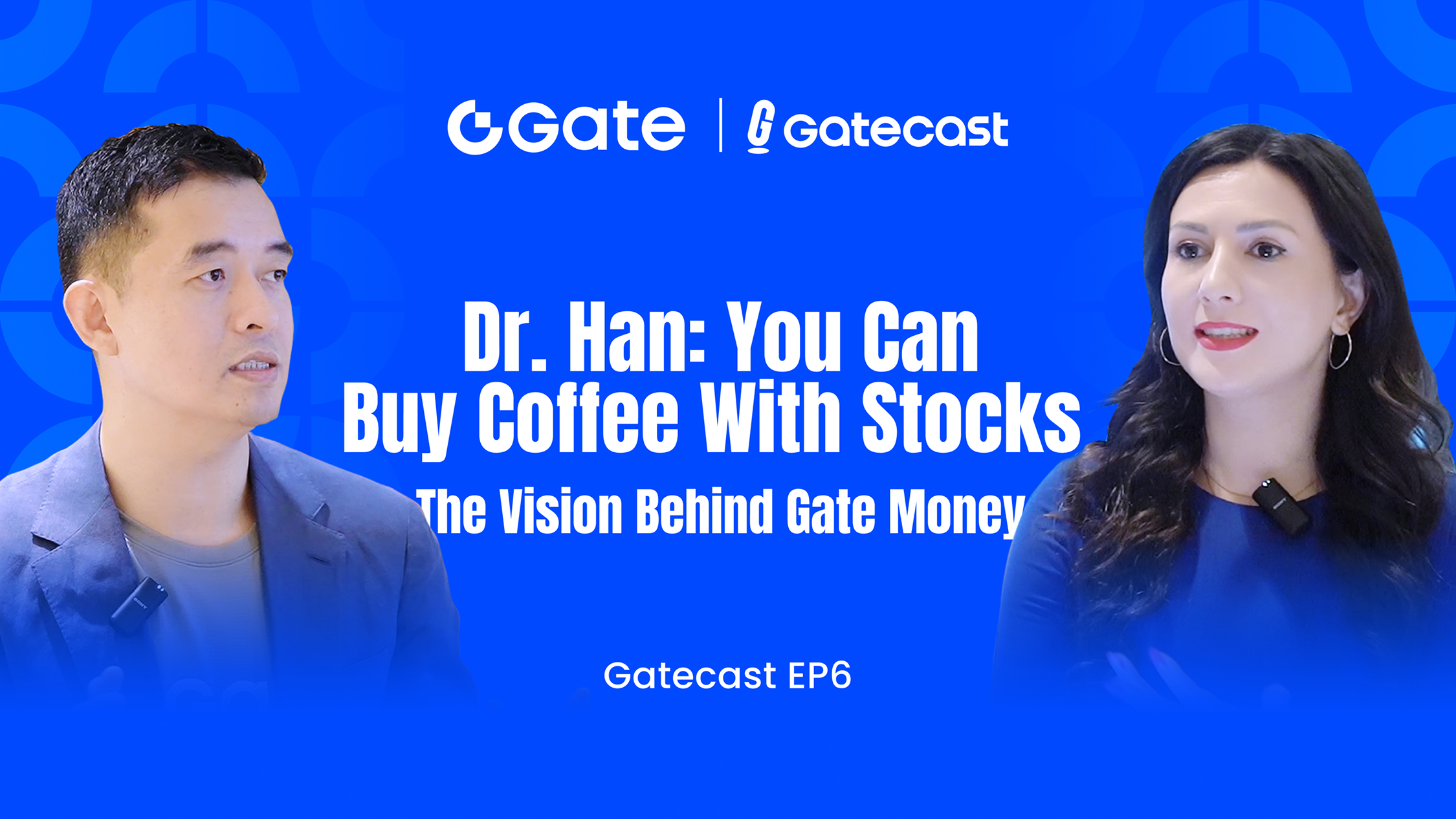【Gatecast 第6集】Dr.Han：你可以用股票買咖啡——Gate Money 20261023 背後的願景
