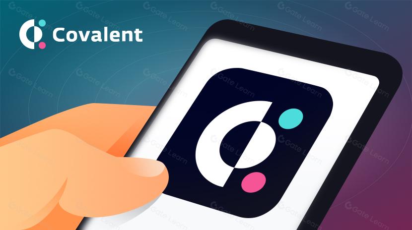 什么是 Covalent （共价链）? 一文带你认识 CQT