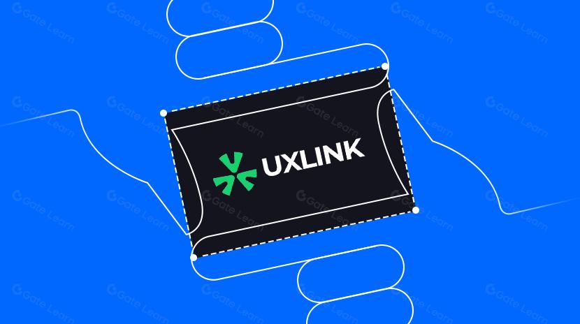 UXLINK: Một cách tiếp cận mới cho DeSocial? "Super Connector" cho sự thông dụng hàng đầu Web3