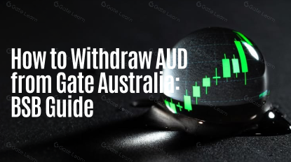 How to Withdraw AUD from Gate Australia: BSB Guide