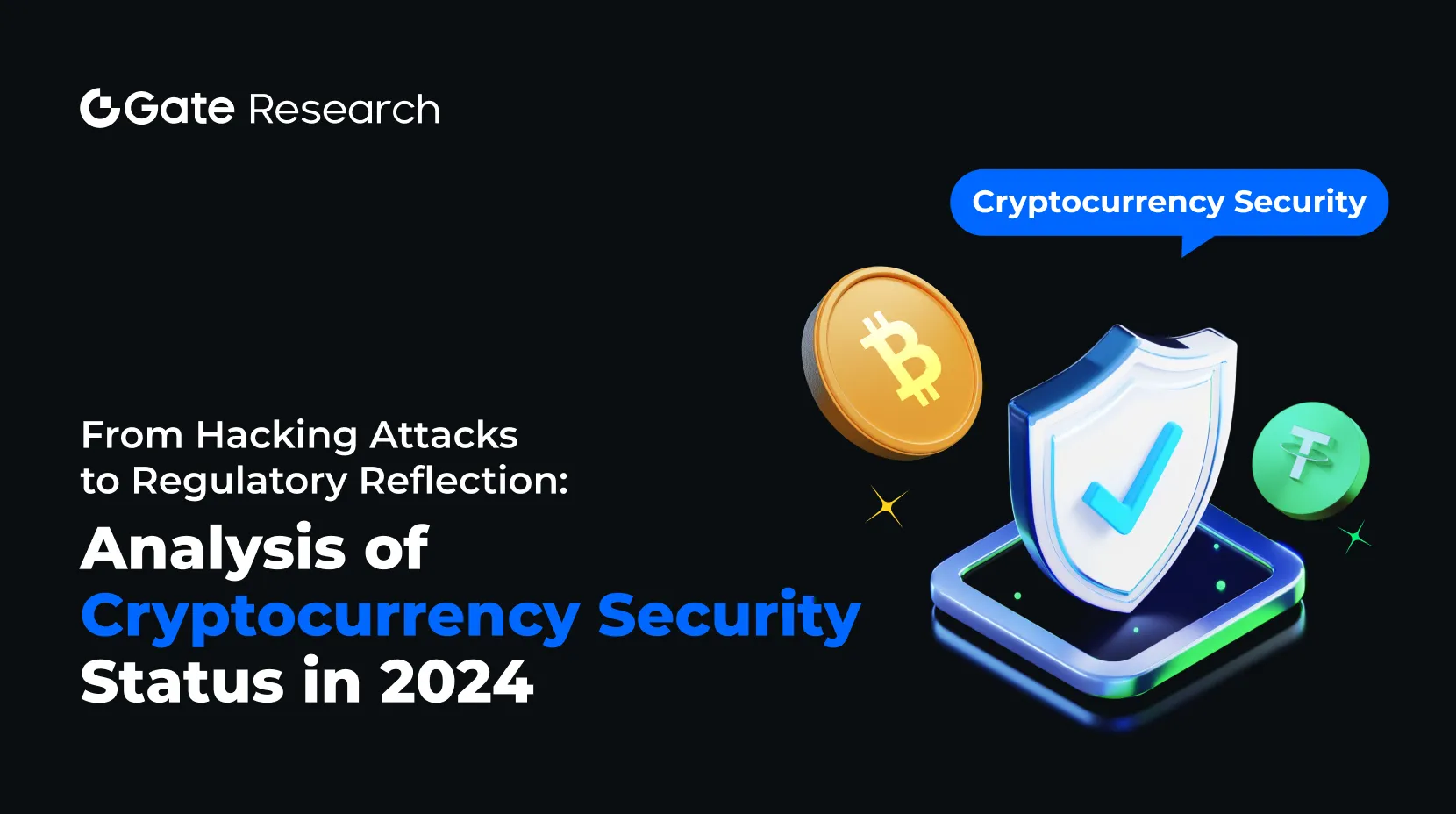 Investigação gate: Dos Ataques de Hacking à Reflexão Regulatória - Análise do Estado de Segurança das Criptomoedas em 2024
