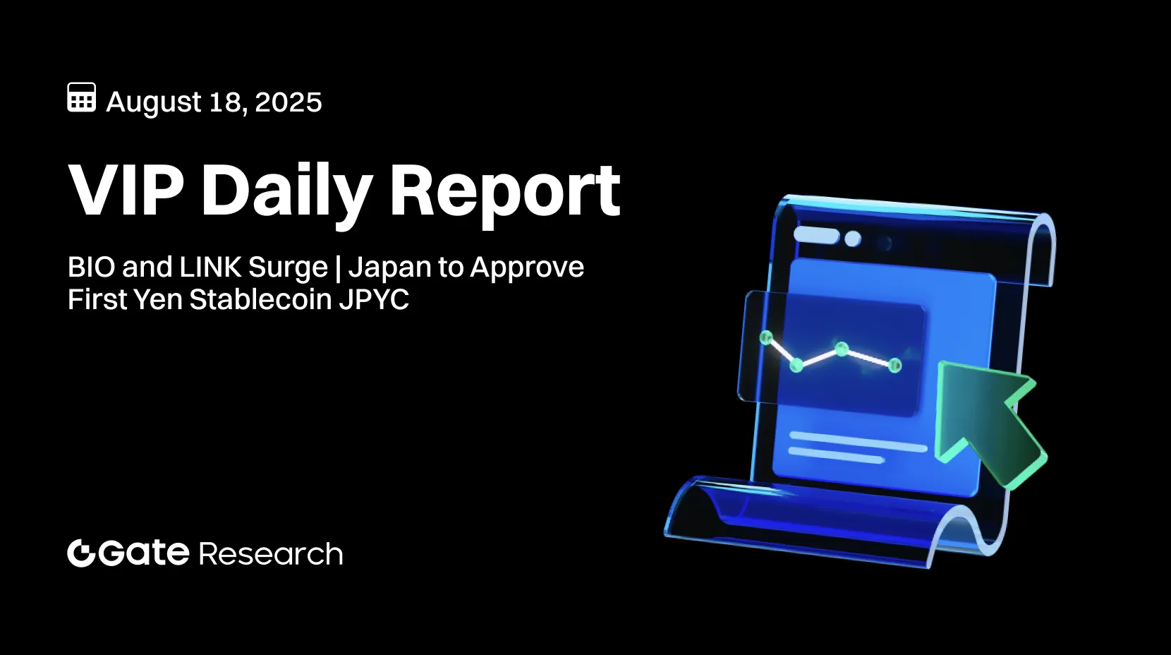 Gate Research: BIO and LINK Surge | Japan to Approve First Yen Stablecoin JPYC
