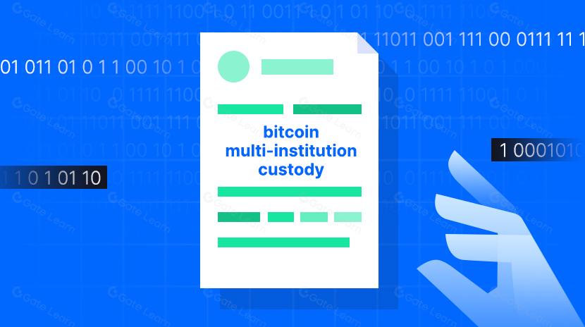 Bitcoin multi-institution custody là gì?