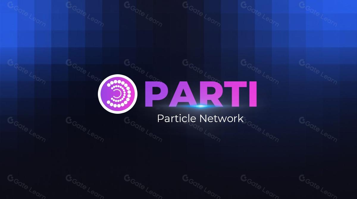 Particle Network (PARTI) - Провідна інфраструктура абстрагування ланцюга