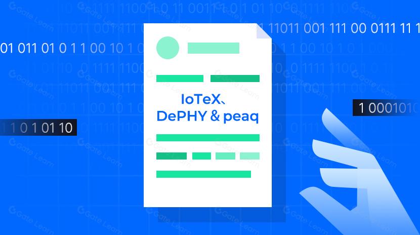 مقالة علمية شعبية DePIN: كيف تعمل البنية التحتية مثل IoTeX و DePHY و peaq؟