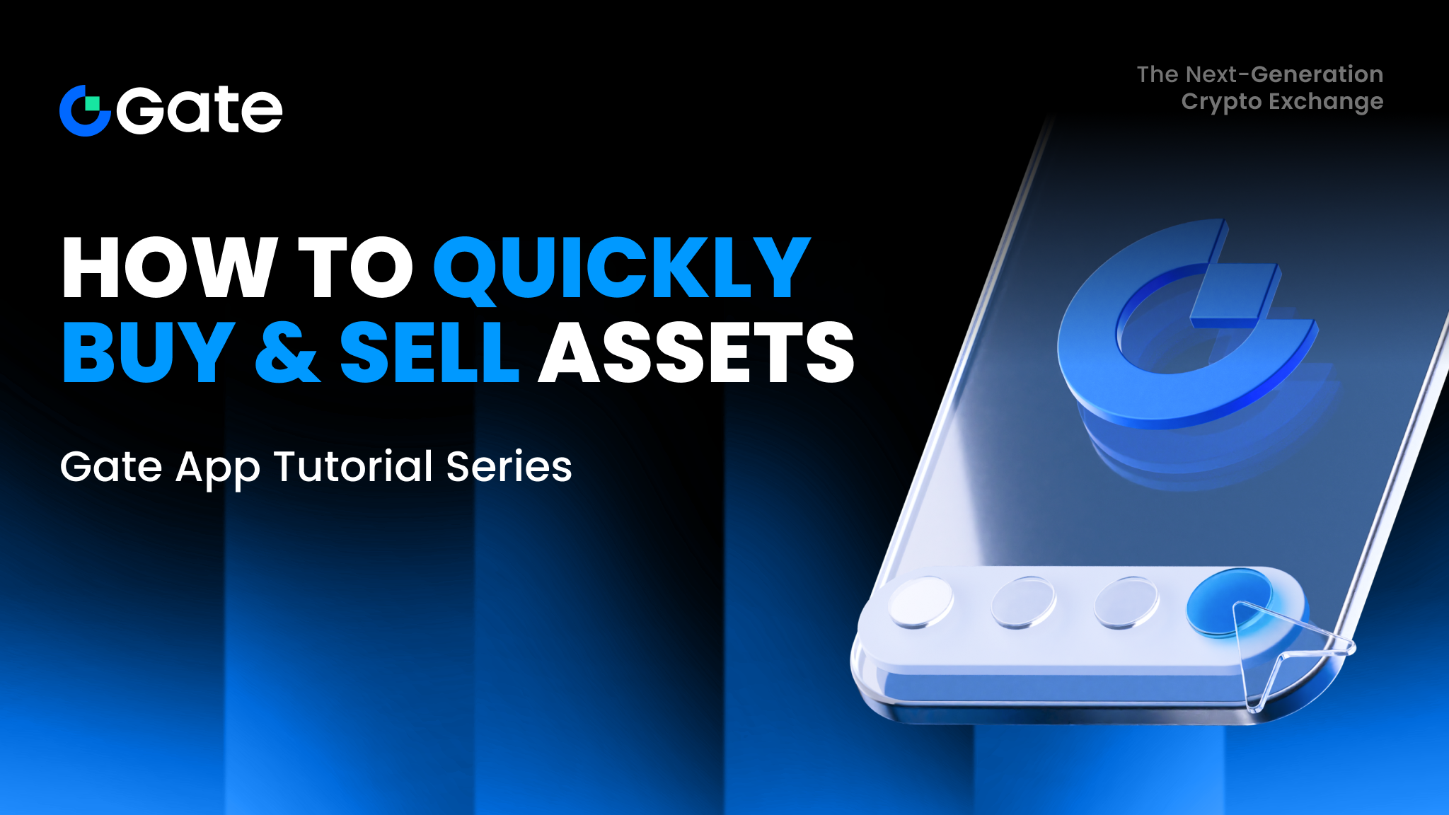 How to Quickly Buy and Sell Assets on Gate App