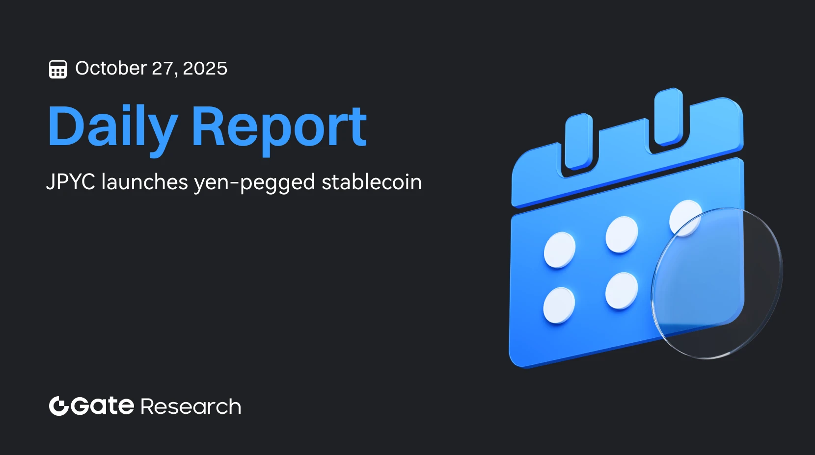 Gate Research : JPYC lance un stablecoin adossé au yen | Le volume d’échange sur 30 jours de Kalshi dépasse 4 milliards $