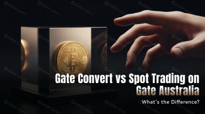 Gate Convert vs Spot Trading on Gate Australia: What’s the Difference?