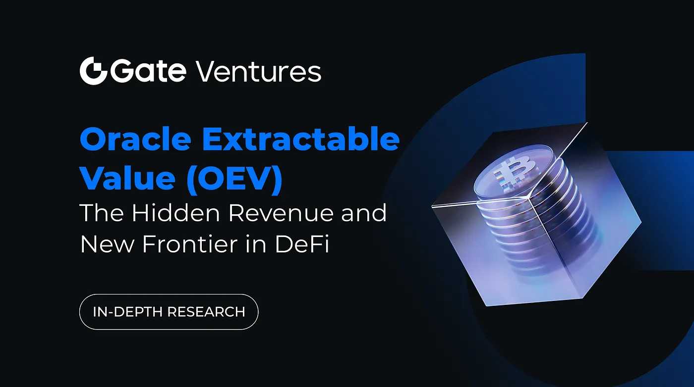 Oracle Extractable Value (OEV): Pendapatan Tersembunyi dan Frontier Baru di DeFi, Riset Mendalam