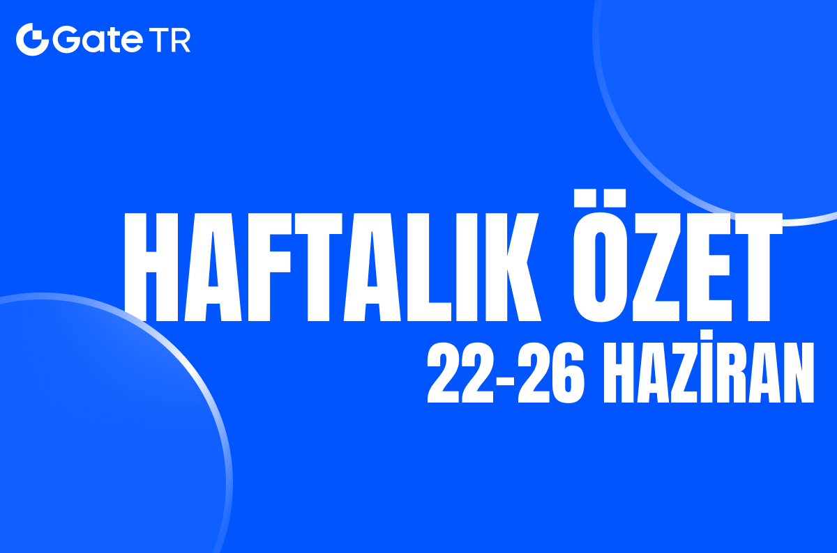 Haftanın Öne Çıkan Gelişmeleri: Küresel Kripto ve Finans Gündeminde Kurumsal Hamleler ile Düzenleyici Adımlar Öne Çıktı