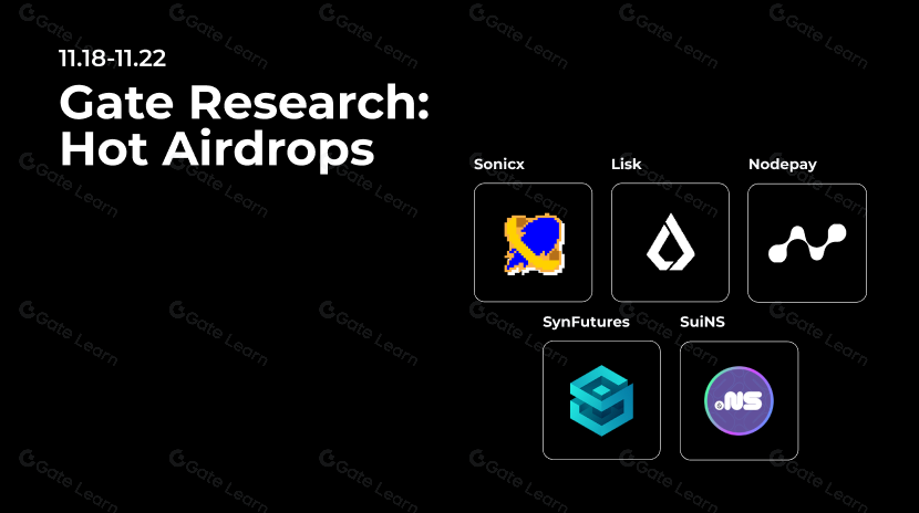 Recherche de gate : Airdrops chauds (11.18 - 11.22)