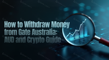How to Withdraw Money from Gate Australia: AUD and Crypto Guide