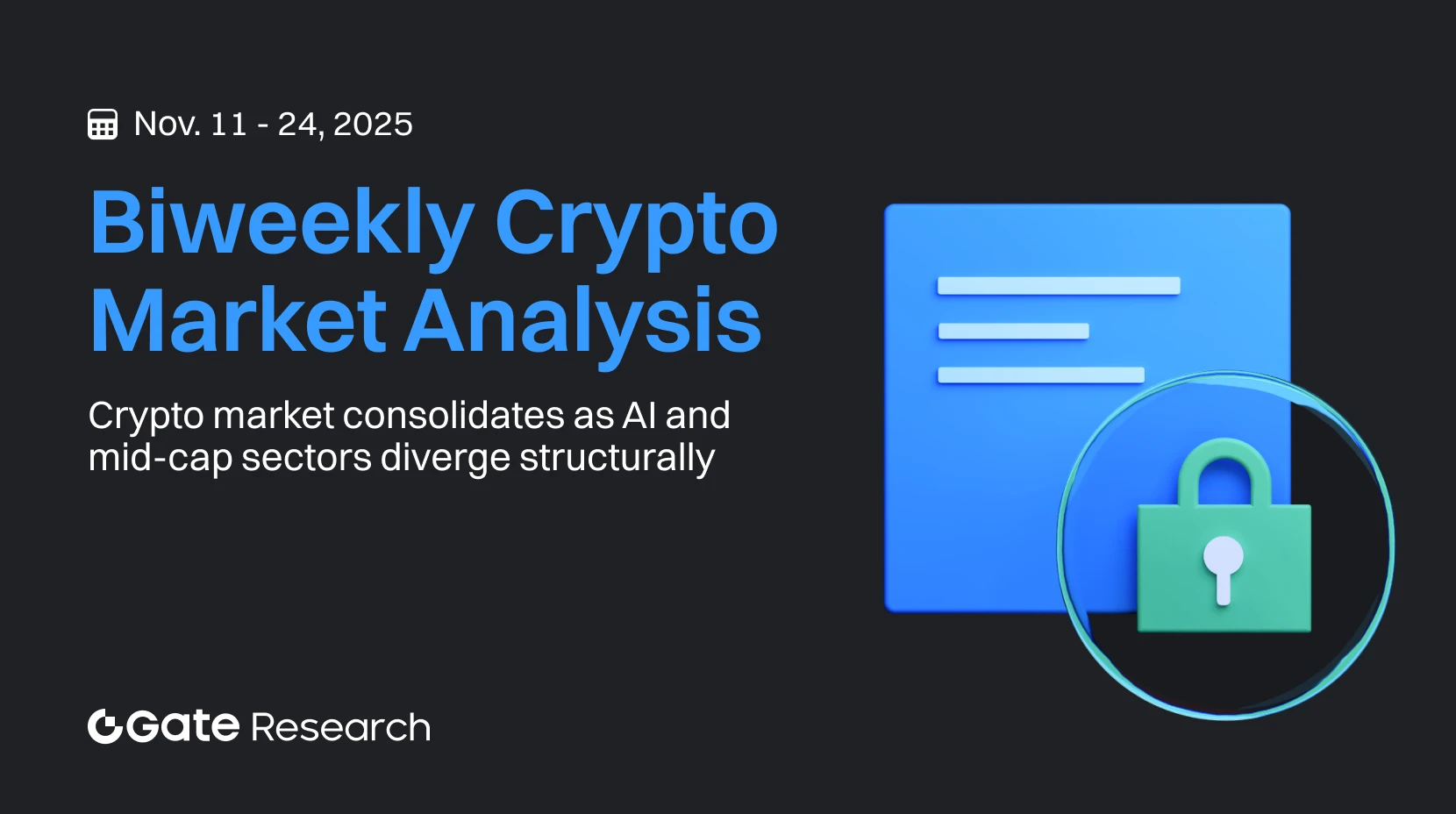 Gate Research: Pasar Kripto Terkonsolidasi ketika Sektor AI dan Mid-Cap Mulai Berbeda Secara Struktural