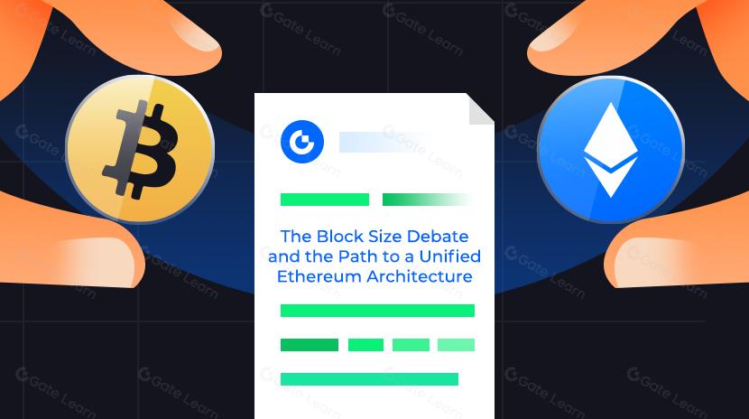 Cuộc tranh luận về Kích thước khối và con đường tới một Kiến trúc Ethereum thống nhất
