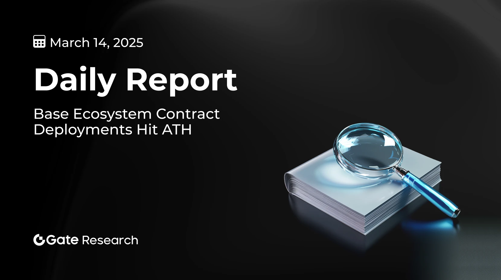 Investigación de Gate: Implementaciones de Contratos Inteligentes en el Ecosistema Base alcanzan ATH; Ethereum lanza Hoodi Testnet para la Actualización Pectra