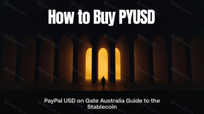 How to Buy PYUSD: PayPal USD on Gate Australia Guide to the Stablecoin
