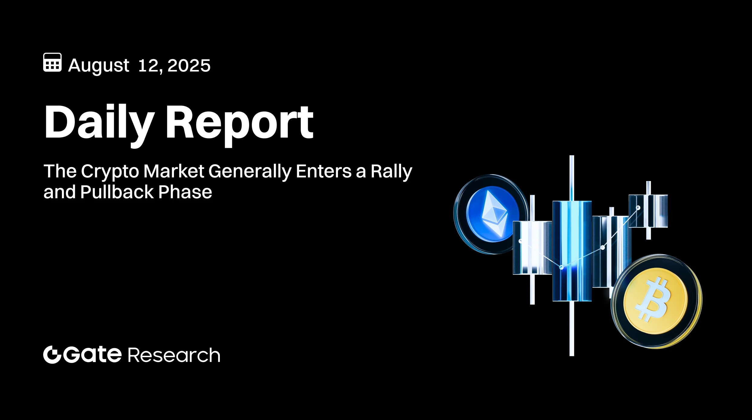 Gate 研究院：加密市场普遍进入冲高回调阶段 ｜机构资金加速流入 ETH