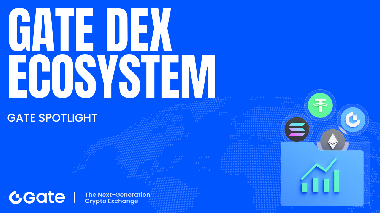 Gate DEX — 全新升级的 Web3 交易体验