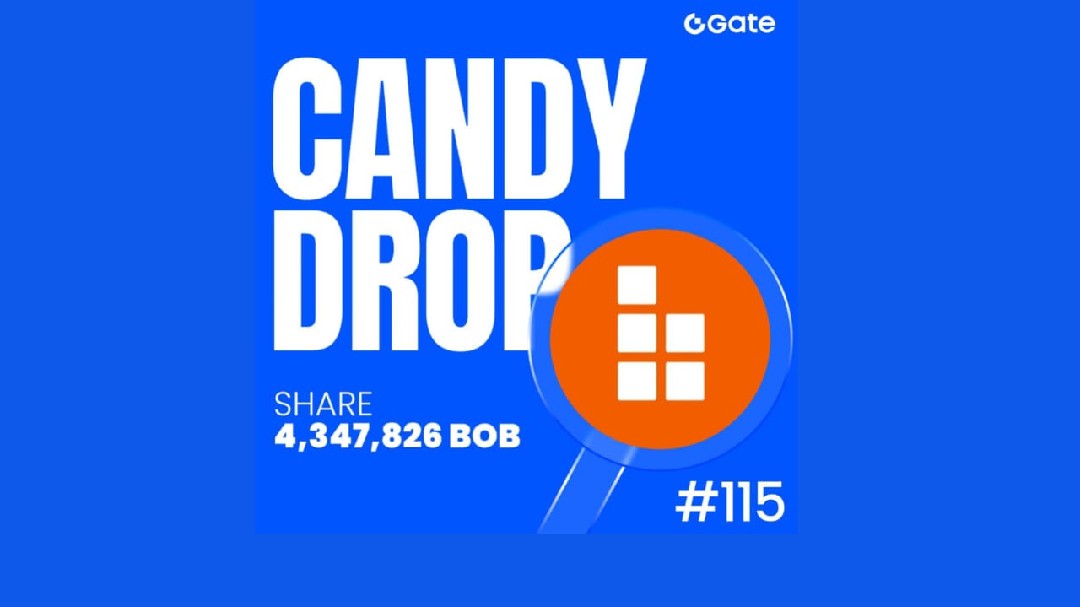 🌟Gate 直播奖金任务 糖果掉落 BOB