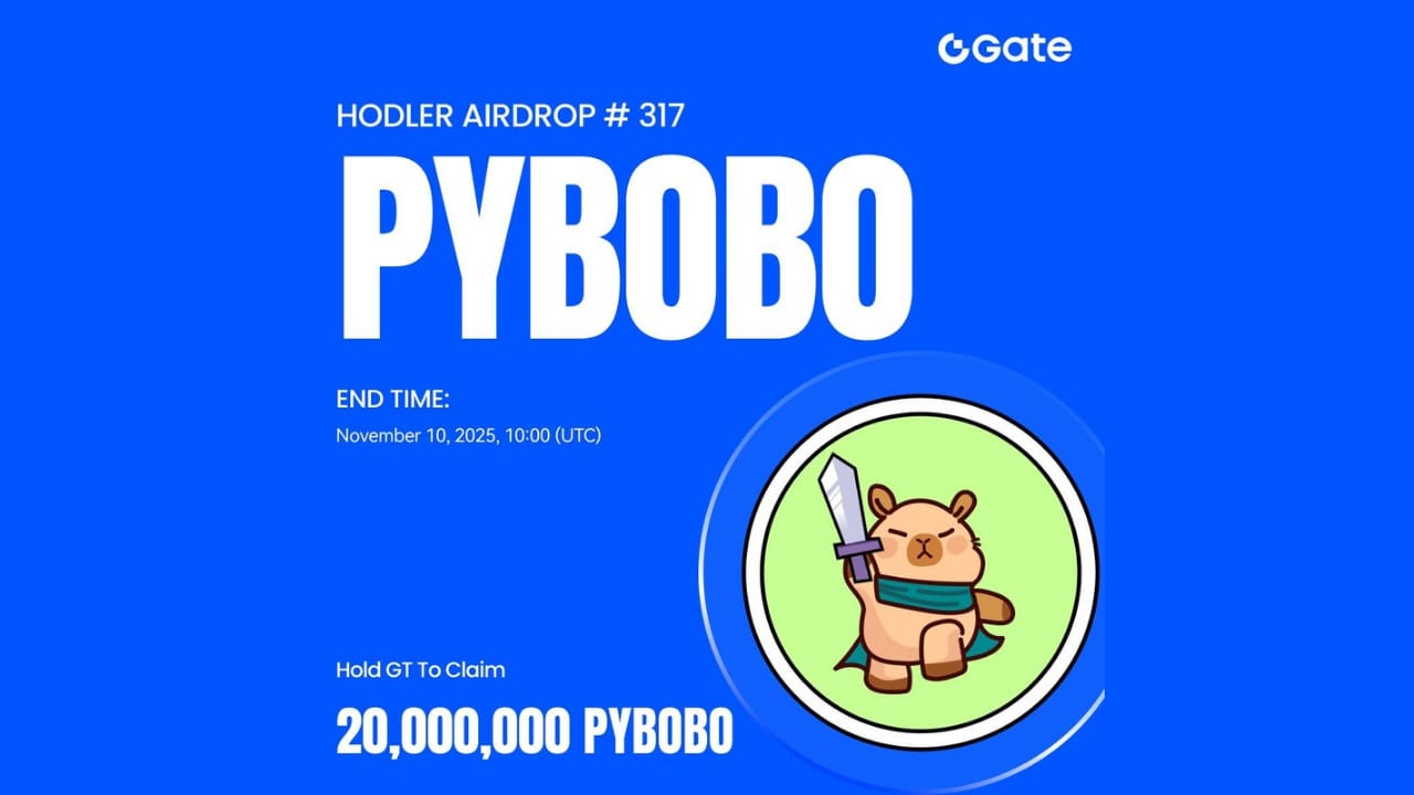 Initial Listing: Gate to List Capybobo(PYBOBO) Spot Trading and Launch HODLer Airdrop