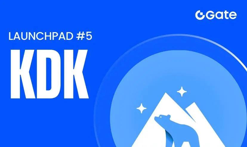 🌟Gate Live Launchpad $KDK project review
