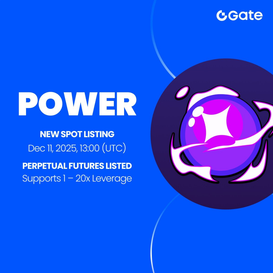 Cổng để Niêm yết Power Protocol (POWER) Giao dịch Spot và Khởi động Airdrop HODLer