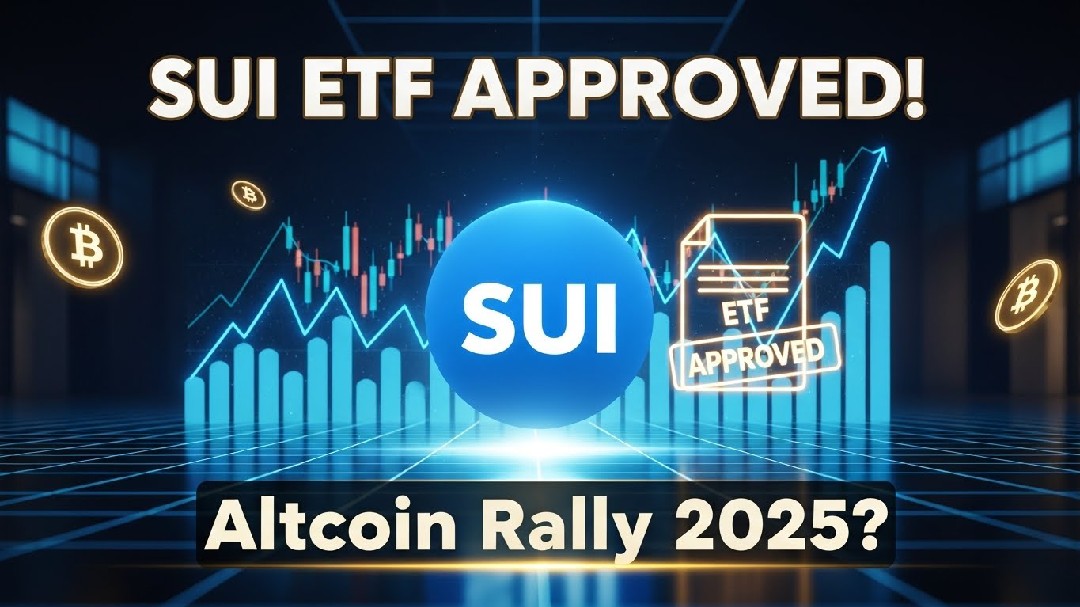 🔥 SUI ETF Milestone — First Ever SUI ETF Approved! Will This Start a New Altcoin Rally?